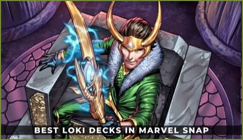 Best Loki Decks In Marvel Snap